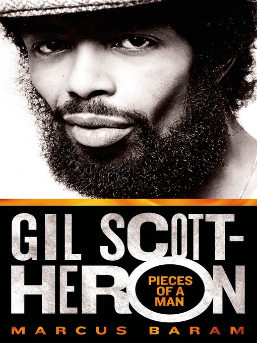 Title details for Gil Scott-Heron--Pieces of a Man by Marcus Baram - Wait list